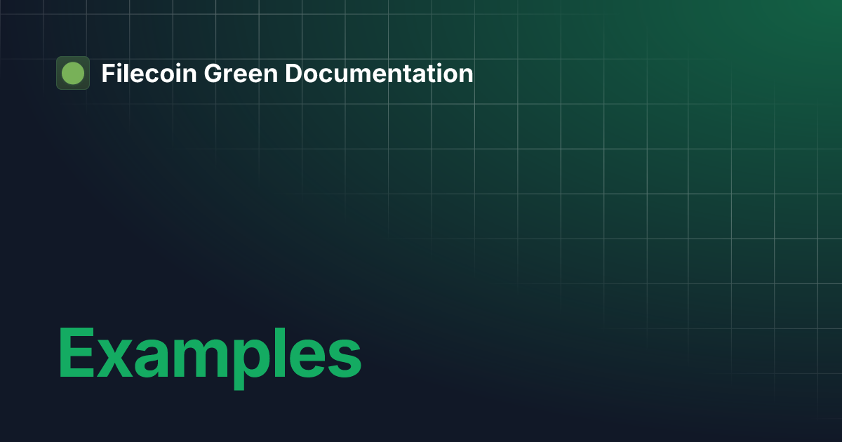 Examples Filecoin Green Documentation